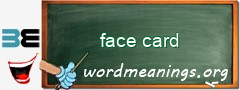 WordMeaning blackboard for face card